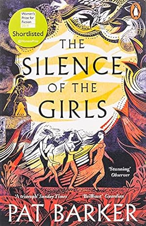 Bild des Verkufers fr The Silence of the Girls: Shortlisted for the Women's Prize for Fiction 2019 zum Verkauf von Pieuler Store