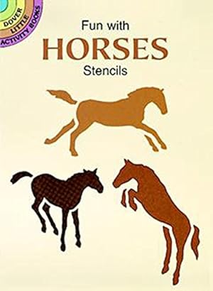 Imagen del vendedor de Fun with Horses Stencils (Dover Stencils) a la venta por Pieuler Store