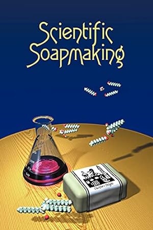 Imagen del vendedor de Scientific Soapmaking: The Chemistry of the Cold Process a la venta por Pieuler Store