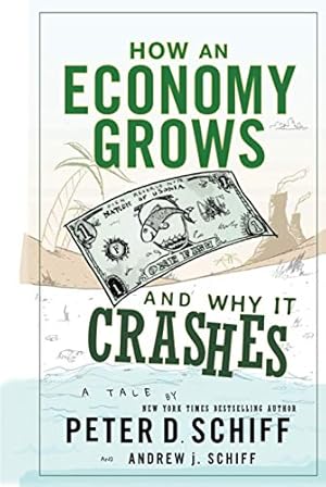 Seller image for How an Economy Grows and Why It Crashes for sale by Pieuler Store