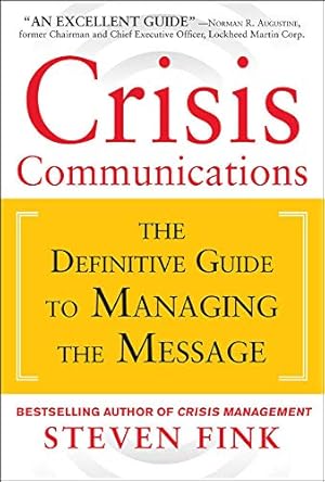 Seller image for Crisis Communications : The Definitive Guide to Manageing the Message for sale by Pieuler Store