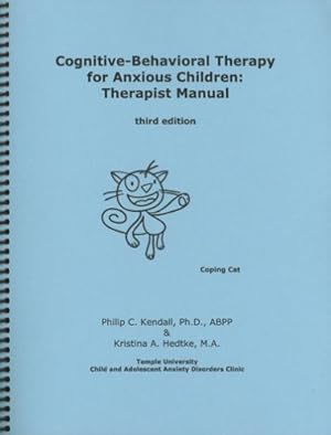 Seller image for Cognitive-Behavioral Therapy for Anxious Children: Therapist Manual, Third Edition for sale by Pieuler Store