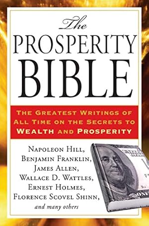 Seller image for Prosperity Bible : The Greatest Writings of All Time on the Secrets to Wealth and Prosperity for sale by Pieuler Store