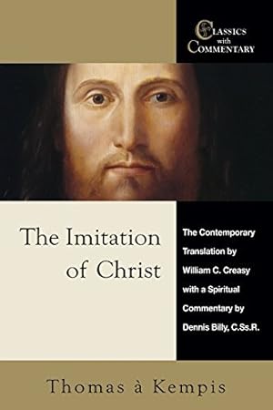 Bild des Verkufers fr The Imitation of Christ: A Spiritual Commentary and Reader's Guide zum Verkauf von Pieuler Store