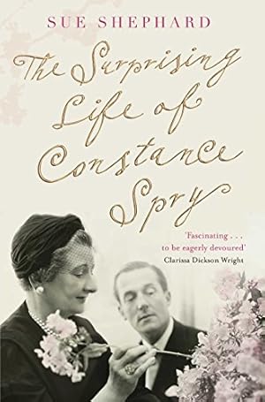 Immagine del venditore per The Surprising Life of Constance Spry: From Social Reformer to Society Florist venduto da Pieuler Store