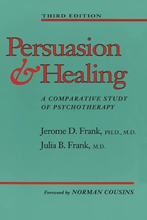 Immagine del venditore per Persuasion and Healing: A Comparative Study of Psychotherapy venduto da Pieuler Store