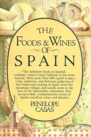 Seller image for The Foods and Wines of Spain for sale by Pieuler Store