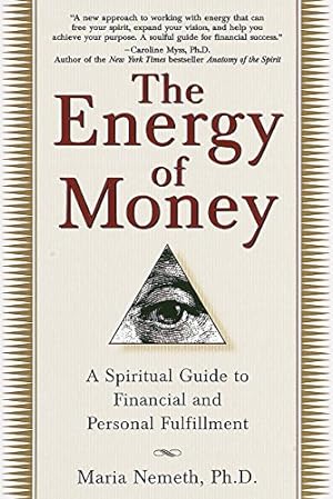 Seller image for The Energy of Money: A Spiritual Guide to Financial and Personal Fulfillment for sale by Pieuler Store