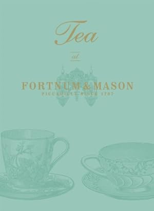 Seller image for Tea at Fortnum & Mason for sale by Pieuler Store
