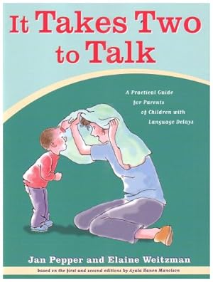Seller image for It Takes Two To Talk: A Practical Guide For Parents of Children With Language Delays for sale by Pieuler Store