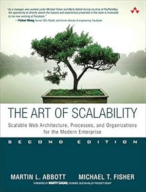 Seller image for Art of Scalability, The: Scalable Web Architecture, Processes, and Organizations for the Modern Enterprise for sale by Pieuler Store