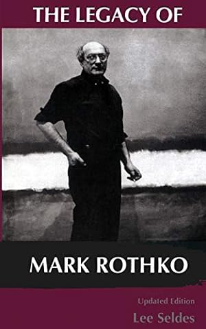 Seller image for The Legacy Of Mark Rothko for sale by Pieuler Store