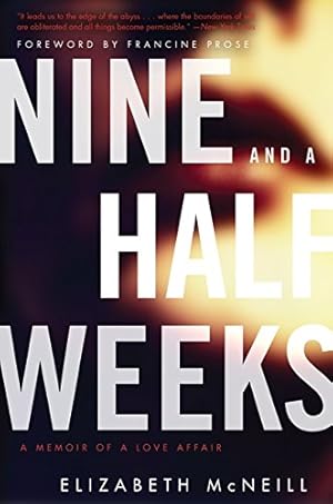 Imagen del vendedor de Nine and a Half Weeks: A Memoir of a Love Affair (P.S.) a la venta por Pieuler Store