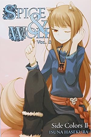 Bild des Verkufers fr Spice and Wolf, Vol. 11: Side Colors II - light novel zum Verkauf von Pieuler Store