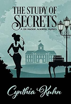 Seller image for The Study of Secrets (Lila MacLean Academic Mystery) for sale by Redux Books