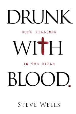 Seller image for Drunk with Blood: God's Killings in the Bible for sale by Pieuler Store