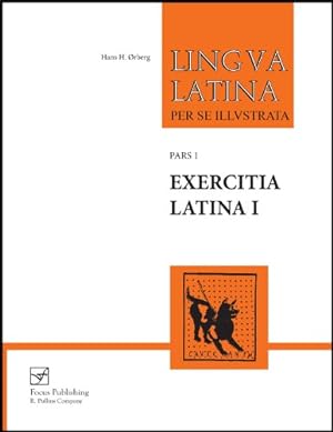Imagen del vendedor de Lingua Latina: Exercitia Latina I (focus Edition): Exercises For Part One; Familia Romana a la venta por Pieuler Store