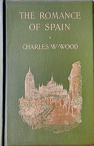 The romance of Spain. Second edition.