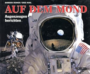 Bild des Verkufers fr Auf dem Mond, Augenzeugen berichten zum Verkauf von Antiquariat Lindbergh