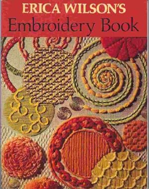 Imagen del vendedor de Erica Wilson's Embroidery Book a la venta por Pieuler Store