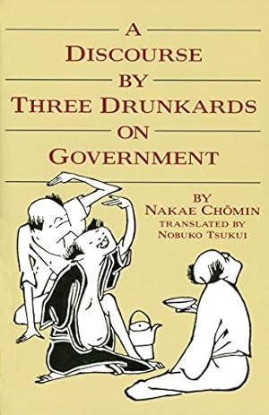 Immagine del venditore per A Discourse By Three Drunkards On Government venduto da Pieuler Store
