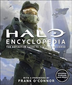 Seller image for Halo Encyclopedia : The Definitive Guide to the Halo Universe for sale by Pieuler Store