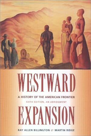 Seller image for Westward Expansion: A History of the American Frontier for sale by Pieuler Store