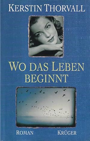 Bild des Verkufers fr Wo das Leben beginnt Aus dem Schwedischen bersetzt von Senta Kapoun. zum Verkauf von Versandantiquariat Nussbaum