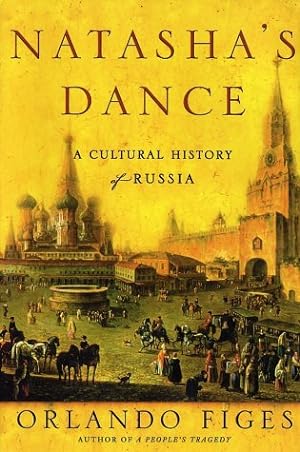 Imagen del vendedor de Natasha's Dance: A Cultural History of Russia a la venta por Pieuler Store