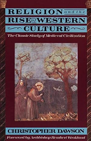 Immagine del venditore per Religion and the Rise of Western Culture: The Classic Study of Medieval Civilization venduto da Pieuler Store