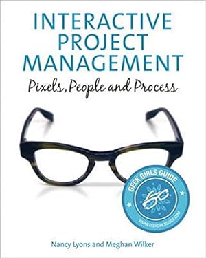 Seller image for Interactive Project Management: Pixels, People, and Process (Voices That Matter) for sale by Pieuler Store