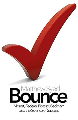 Image du vendeur pour Bounce: The Myth of Talent and the Power of Practice mis en vente par Pieuler Store