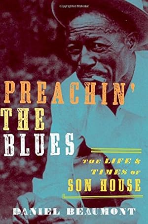 Image du vendeur pour Preachin' the Blues: The Life and Times of Son House mis en vente par Pieuler Store