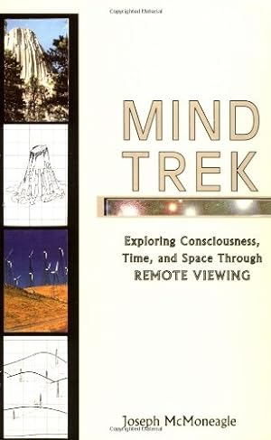 Imagen del vendedor de Mind Trek: Exploring Consciousness, Time, and Space Through Remote Viewing a la venta por Pieuler Store