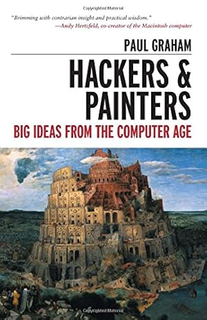 Seller image for Hackers and Painters: Big Ideas from the Computer Age for sale by Pieuler Store