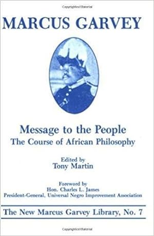 Seller image for Message to the People: The Course of African Philosophy (The New Marcus Garvey Library ; No. 7) for sale by Pieuler Store