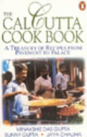 Seller image for The Calcutta Cookbook: A Treasury of Recipes From Pavement to Place for sale by Pieuler Store