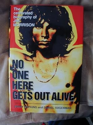 Bild des Verkufers fr No One Here Gets Out Alive: The Celebrated Biography of Jim Morrison zum Verkauf von Pieuler Store