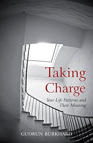 Seller image for Taking Charge: Your Life Patterns and Their Meaning for sale by Pieuler Store