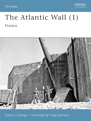 Seller image for The Atlantic Wall (1): France (Fortress) for sale by Pieuler Store