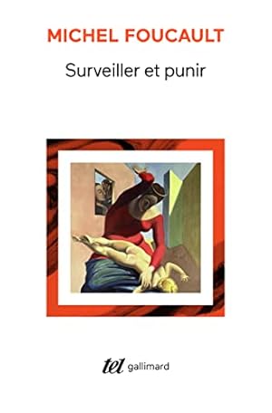 Image du vendeur pour Surveiller Et Punir Naissance De La Pris (Tel, 225) (French Edition) mis en vente par Pieuler Store