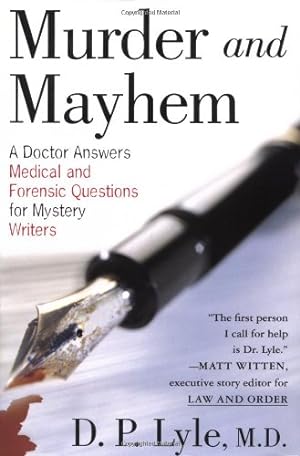 Immagine del venditore per Murder and Mayhem: A Doctor Answers Medical and Forensic Questions for Mystery Writers venduto da Pieuler Store
