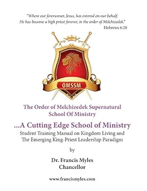Imagen del vendedor de The Order of Melchizedek Supernatural School Of Ministry a la venta por Pieuler Store
