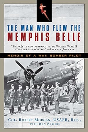 Imagen del vendedor de The Man Who Flew the Memphis Belle: Memoir of a WWII Bomber Pilot a la venta por Pieuler Store
