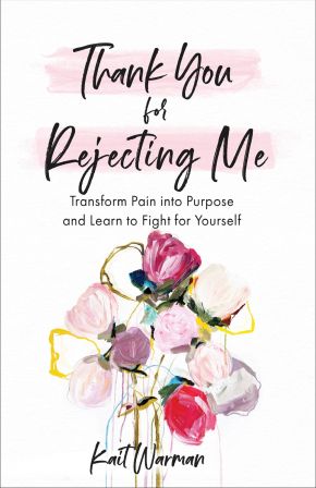 Immagine del venditore per Thank You for Rejecting Me: Transform Pain into Purpose and Learn to Fight for Yourself. venduto da ChristianBookbag / Beans Books, Inc.