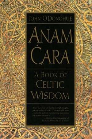 Seller image for Anam Cara: A Book Of Celtic Wisdom for sale by Pieuler Store