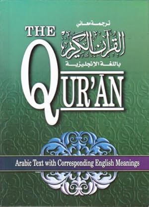 Image du vendeur pour The Quran (Arabic Text with Corresponding English Meaning) 6 X 4.5 INCH (Arabic Text with Corresponding English Meanings) mis en vente par Pieuler Store