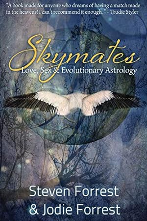 Immagine del venditore per Skymates: Love, Sex and Evolutionary Astrology venduto da Pieuler Store