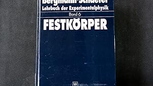 Seller image for Festkrper. Lehrbuch der Experimentalphysik, Bd. 6. for sale by Antiquariat Bookfarm