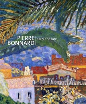 Imagen del vendedor de Pierre Bonnard: Early and Late a la venta por Pieuler Store